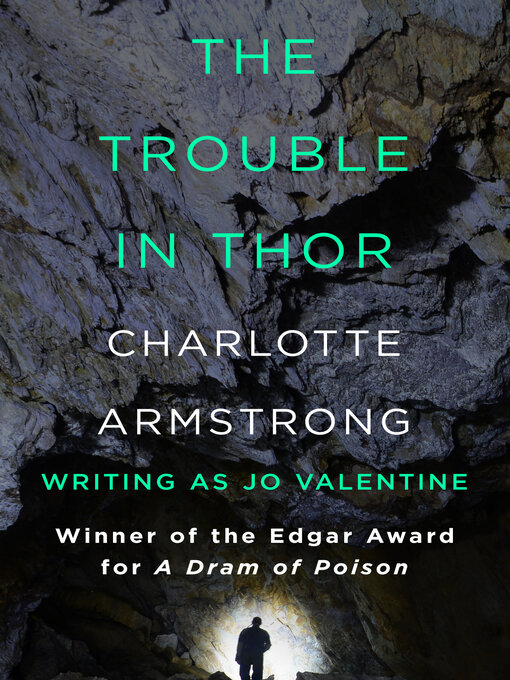 Title details for The Trouble in Thor by Charlotte Armstrong - Available
